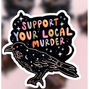 Support Your Local Murder Crow Sticker Celestial Raven Goth Bird Decal
